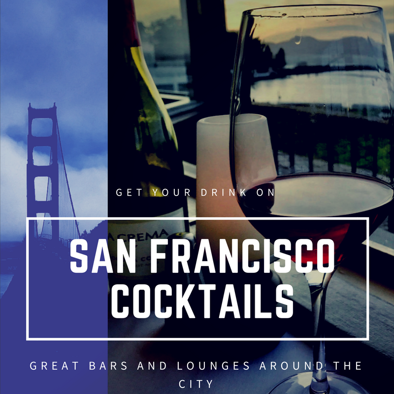 San Francisco Cocktail Hour: Great Places to Lounge and Drink